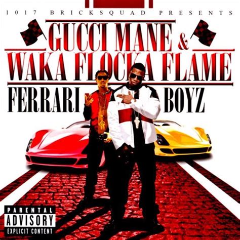 gucci ferrari boyz|gucci mane waka flocka.